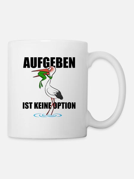 Frosch und Storch - Aufgeben ist keine Option - Tasse - Weiß