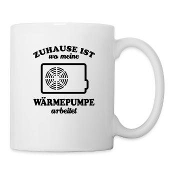 Zuhause ist wo meine Wärmepumpe arbeitet - Öko - Tasse - Weiß - Rechts