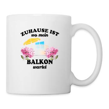 Zuhause ist wo mein Balkon wartet - Balkonien - Tasse - Weiß - Rechts