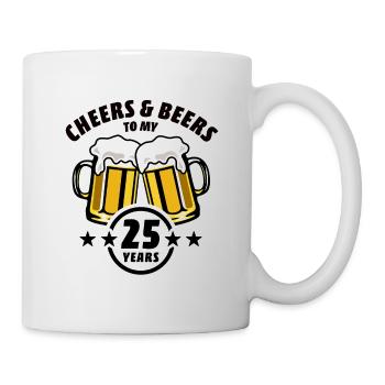 Cheers & Beers to my 25 years - 25th birthday - Mug - white - Right