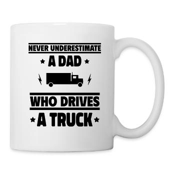 Never underestimate a dad who drives trucks - Mug - white - Right