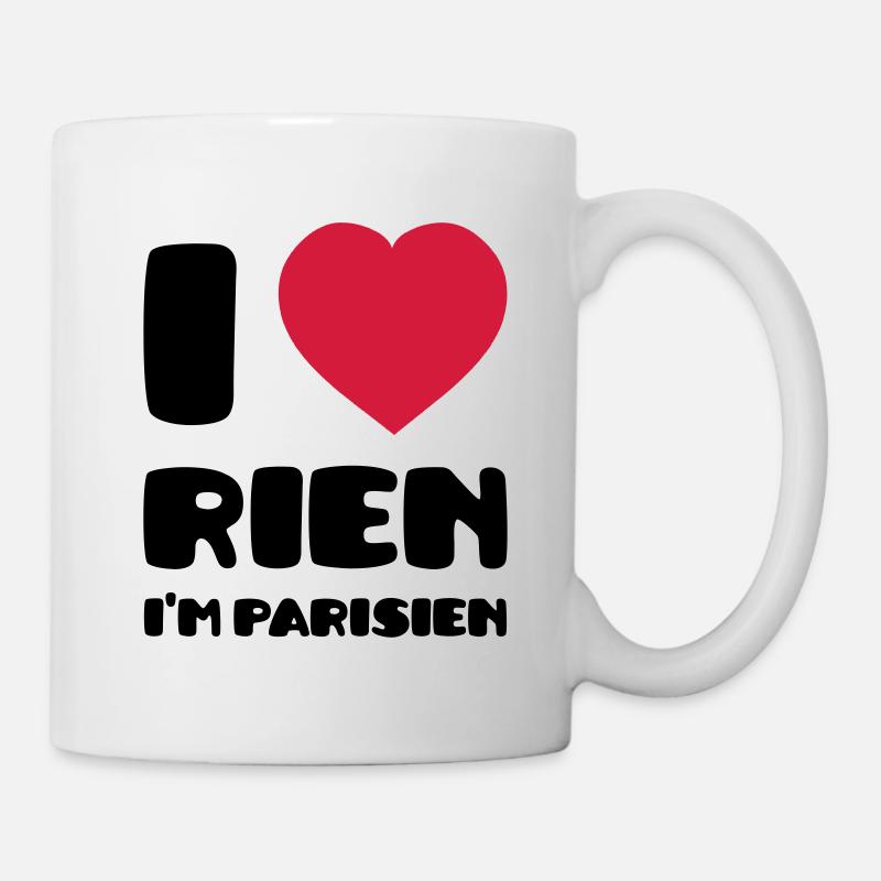 I Love Rien I'm Parisien - Mug blanc - blanc