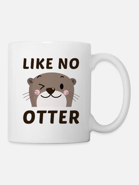 Wie Kein Otter - Tasse - Weiß