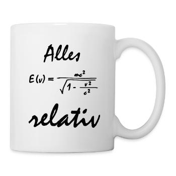 Alles relativ - Tasse - Weiß - Rechts