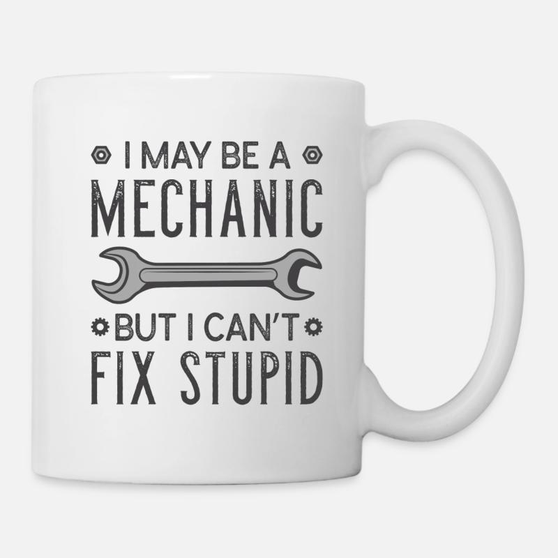Mechanic Fix Stupid - Tasse - Weiß