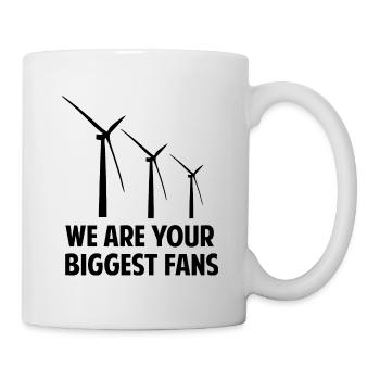 Wir sind Ihre größten Fans - Tasse - Weiß - Rechts