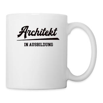 Architekt Ausbildung Studium Student Architektur - Tasse - Weiß - Rechts