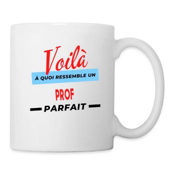 Voilà a quoi ressemble un PROF Humour - Mug blanc - blanc - Droite