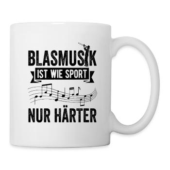 Blasmusik ist wie Sport Musikverein Musiker - Tasse - Weiß - Rechts