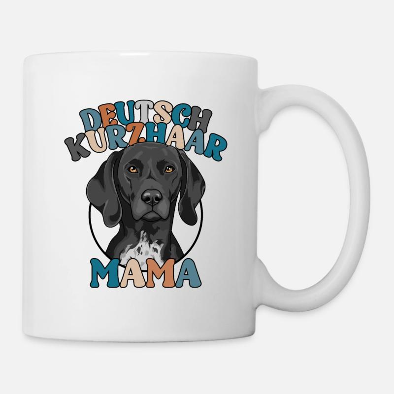 Deutsch Kurzhaar Mama Jagdhunde Hunde Wilsigns - Tasse - Weiß