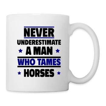 Ne sous-estimez jamais un homme qui dompte les chevaux - Mug blanc - blanc - Droite