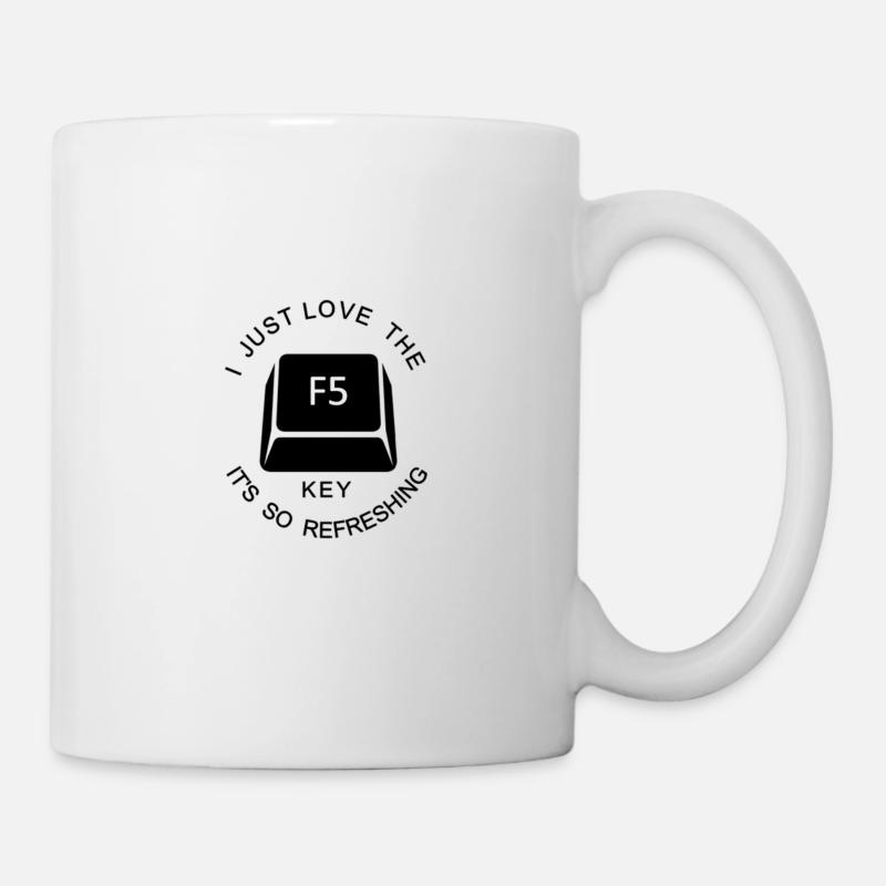 Die Taste F5 - es ist so erfrischend - Tasse - Weiß