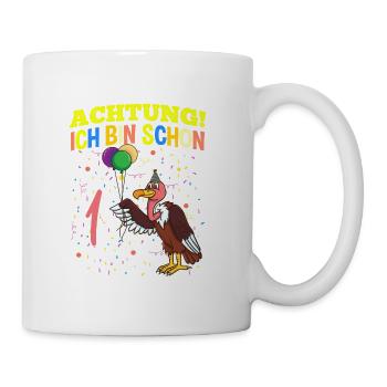 Achtung Ich Bin Schon 1 Geburtstag Geier - Tasse - Weiß - Rechts