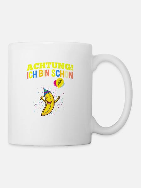 Achtung Ich Bin Schon 7 Geburtstag Banane - Tasse - Weiß