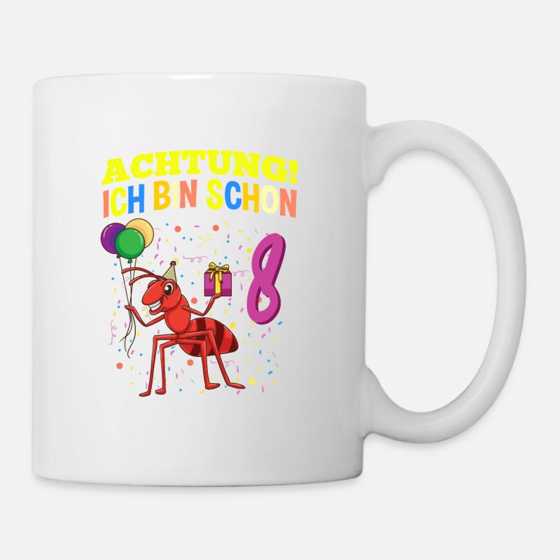 Achtung Ich Bin Schon 8 Tier Geburtstag Ameise - Tasse - Weiß