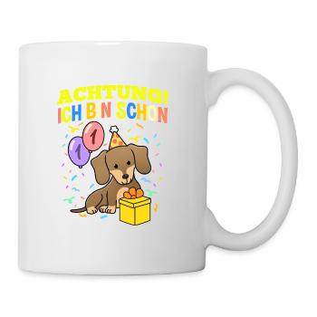 Achtung Ich Bin Schon 1 Geburtstag Dackel - Tasse - Weiß - Rechts