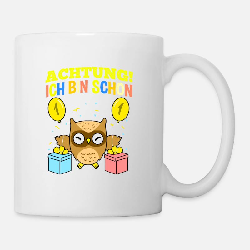 Achtung Ich Bin Schon 1 Geburtstag Eule - Tasse - Weiß