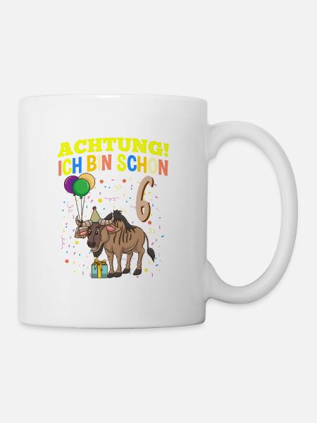 Achtung Ich Bin Schon 6 Tier Geburtstag Gnu - Tasse - Weiß