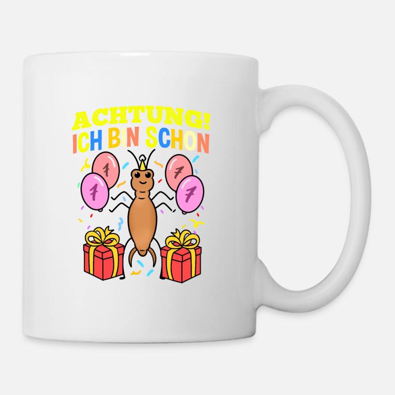 Achtung Ich Bin Schon 7 Geburtstag Ohrwurm - Tasse - Weiß