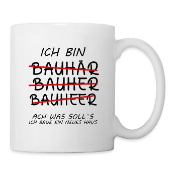 Bauherren Hausbau Lustige zum Richtfest zukünftige - Tasse - Weiß - Rechts