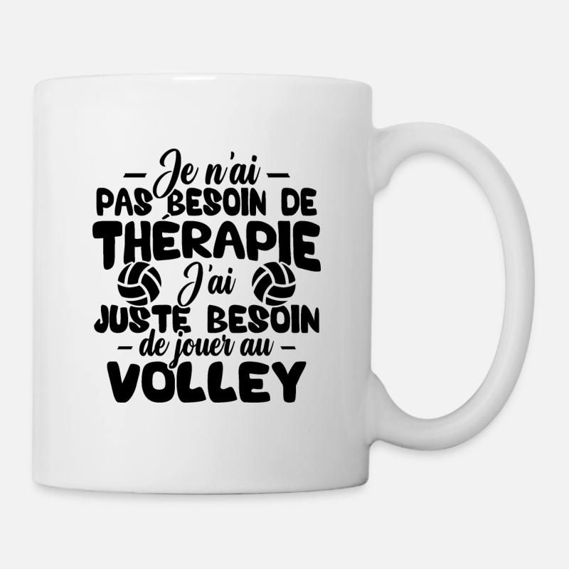 J'ai juste besoin de jouer au volley - Mug blanc - blanc