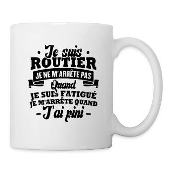 Je suis routier - Mug blanc - blanc - Droite