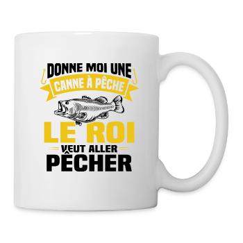 Le roi veut aller pêcher / Humour cadeau pêcheur - Mug blanc - blanc - Droite