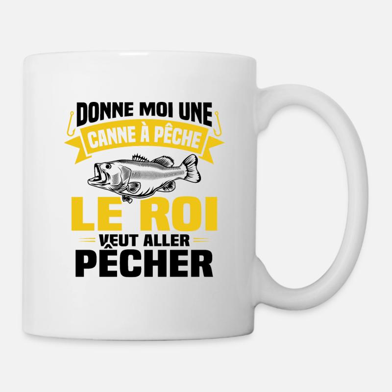 Le roi veut aller pêcher / Humour cadeau pêcheur - Mug blanc - blanc