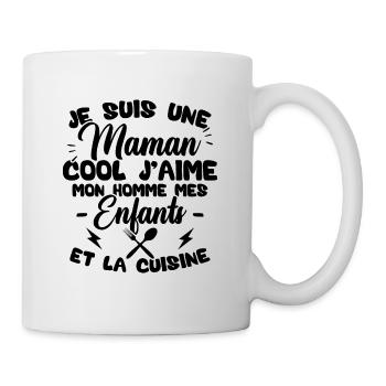 Une maman cool j'aime mon homme et la cuisine - Mug blanc - blanc - Droite