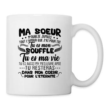 Ma Soeur n'oublie jamais tout l'amour Humour - Mug blanc - blanc - Droite