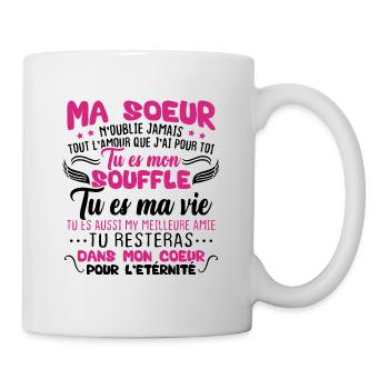 Ma Soeur n'oublie jamais tout l'amour Humour - Mug blanc - blanc - Droite