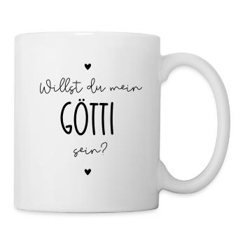 Willst du mein Götti sein? - Tasse - Weiß - Rechts