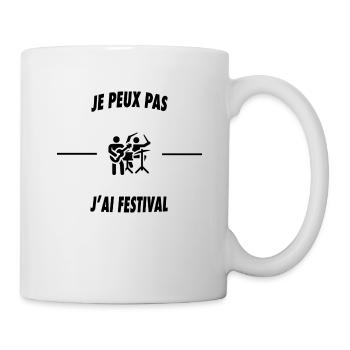 Je peux pas j'ai festival - Mug blanc - blanc - Droite