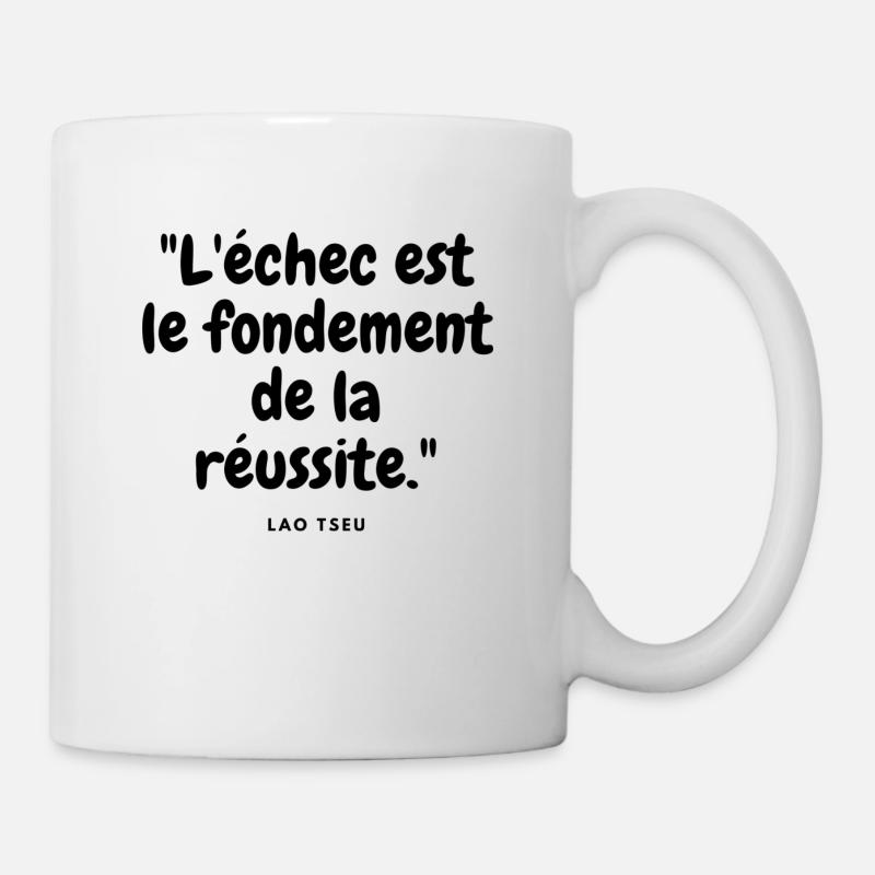 "L'échec est le fondement de la réussite." - Mug blanc - blanc