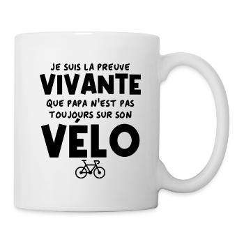 Preuve vivante : papa n'est pas que cycliste - Mug blanc - blanc - Droite