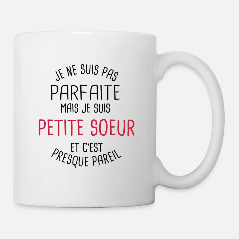 Pas parfaite mais petite soeur - Mug blanc - blanc