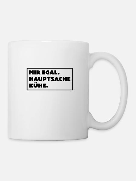Kuh Spruch Design für Landwirt - Tasse - Weiß
