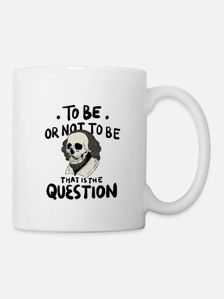 Hamlet Zitat "Sein oder nicht sein" Design - Mugg - vit
