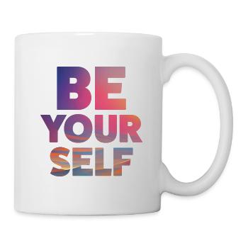 Sei du selbst- Motivationsspruch - Tasse - Weiß - Rechts