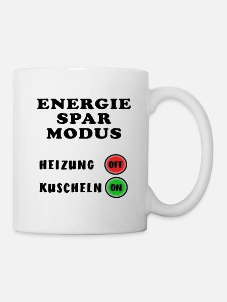 Energiesparmodus Heizung Kuscheln Energiekrise - Tasse - Weiß