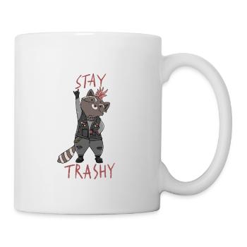 Stay Trashy Design für einen Fun Punk - Tasse - Weiß - Rechts
