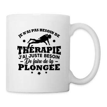 J'ai juste besoin de faire de la plongée - Mug blanc - blanc - Droite