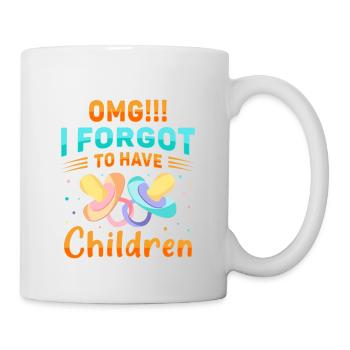 Omg I forgot to have children Childless - Mug - white - Right
