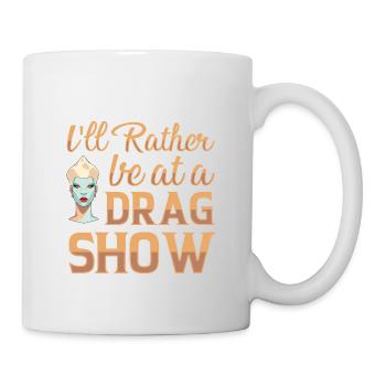 LGBTQ Außerdienstliche Drag Queen Pride - Tasse - Weiß - Rechts