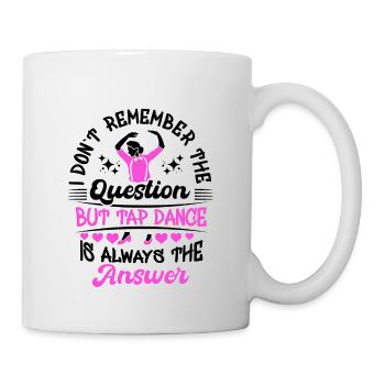 Tap Dancer Tap Dance Shoes Tap Dance Instructor - Mug - white - Right
