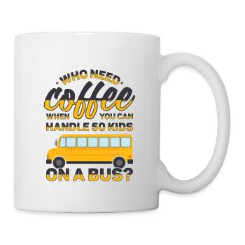 School Bus Monitor Bus Attendant School Transport - Mug - white - Right