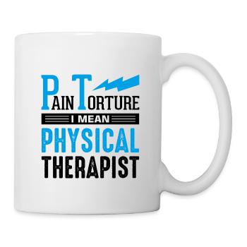PT Physiotherapie Physiotherapeutin Job - Tasse - Weiß - Rechts