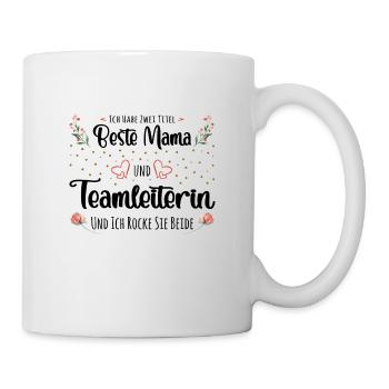 Beste Mama und Teamleiterin - Tasse - Weiß - Rechts