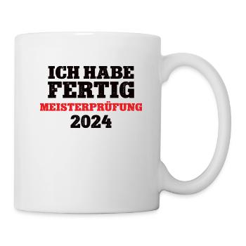 Ich Habe Fertig Meisterprüfung 2024 Meister Werden - Tasse - Weiß - Rechts