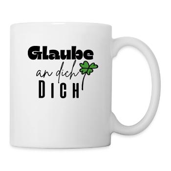 Glaube an dich - Tasse - Weiß - Rechts